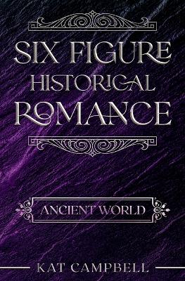 Six Figure Historical Romance