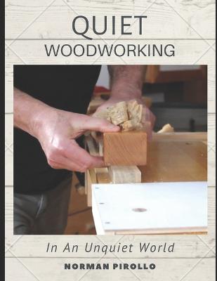 Quiet Woodworking