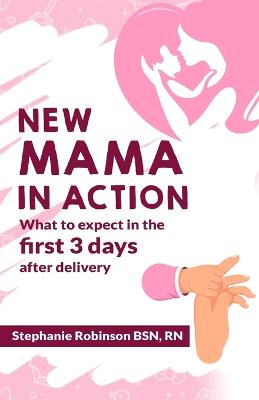 New Mama In Action