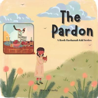 The Pardon - A Rosh Hashanah Kid Series