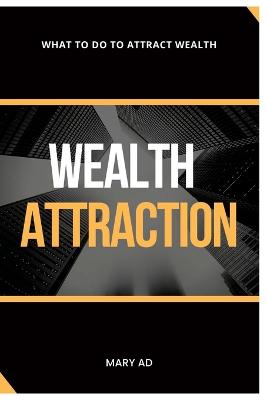 Wealth Attraction