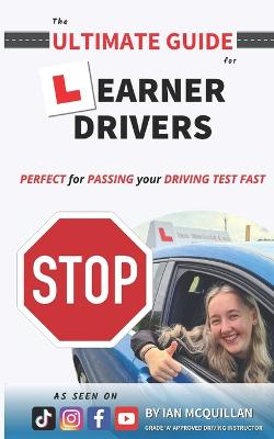 The Ultimate Guide For Learner Drivers