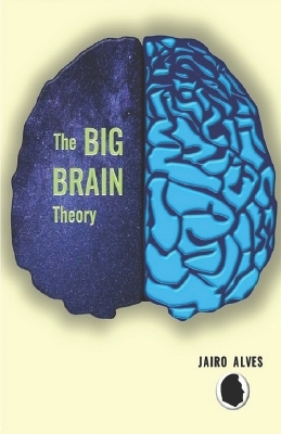 The Big Brain Theory