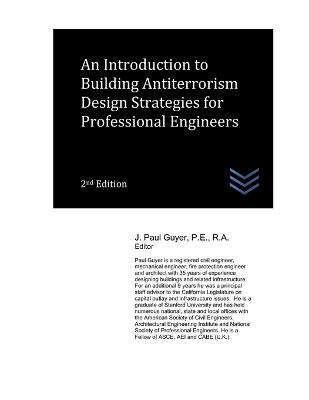 An Introduction to Building Antiterrorism Design Strategies for Professional Engineers