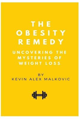 The Obesity Remedy