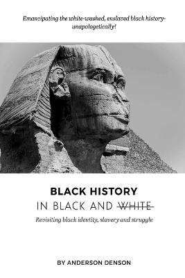 Black History in Black and White