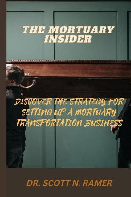 The Mortuary Insider