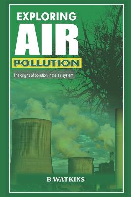 Exploring Air Pollution