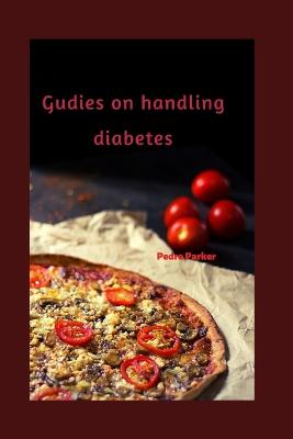 Guides on handling diabetes