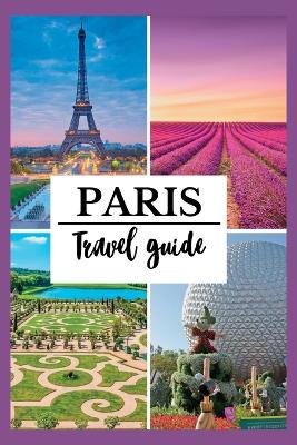 Paris Travel Guide 2022