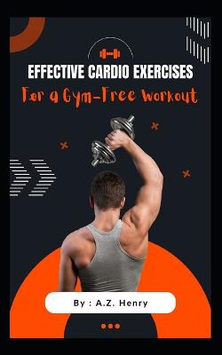 Effective Cardio Exercises For a Gym-Free Workout