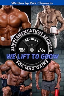 We Lift to Grow