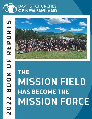 The Mission Field Has Become the Mission Force