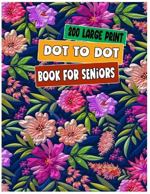 200 large print dot to dot book for seniors