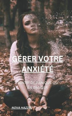 Gerer Votre Anxiete