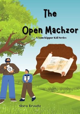 The Open Machzor - A Yom Kippur Kid Series