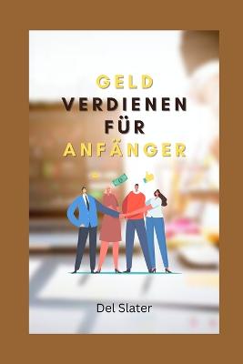 geld verdienen fuer anfaenger