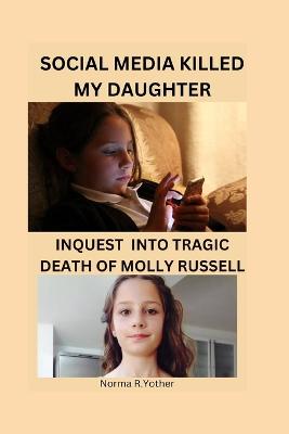 Social Media Killed My Daughter