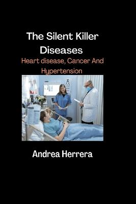 The Silent Killer Diseases