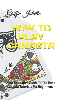 How to Play Canasta