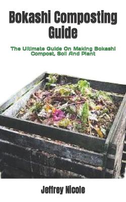 Bokashi Composting Guide