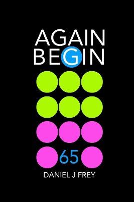 Again Begin 65