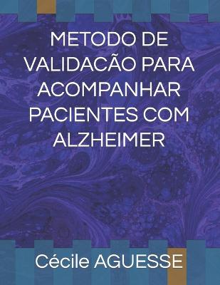 Metodo de Validacao Para Acompanhar Pacientes Com Alzheimer