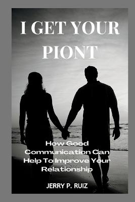 I Get Your Piont