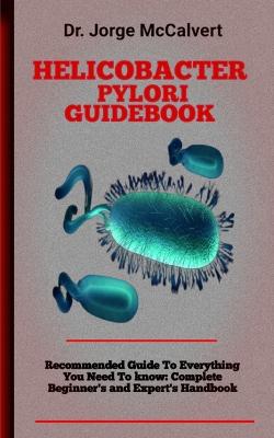 Helicobacter Pylori Guidebook