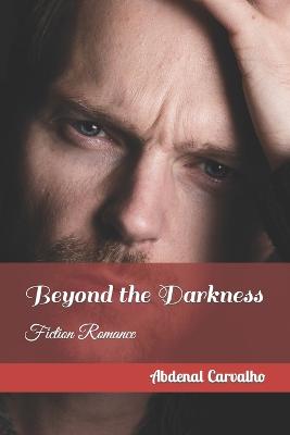 Beyond the Darkness