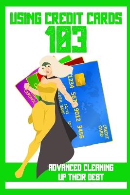 Using Credit Cards 103