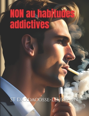 NON au habitudes addictives