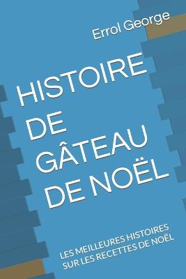 Histoire de Gateau de Noel