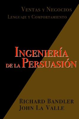 Ingenieria de la Persuasion