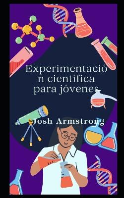 Experimentacion cientifica para jovenes