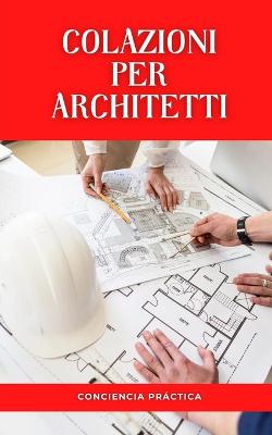 Colazioni per architetti