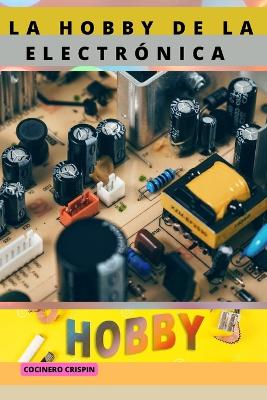 Hobby de la Electronica