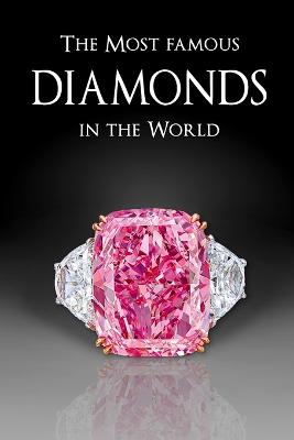 The Most Famous Diamonds in the World