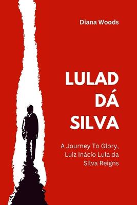 Lula DA Silva