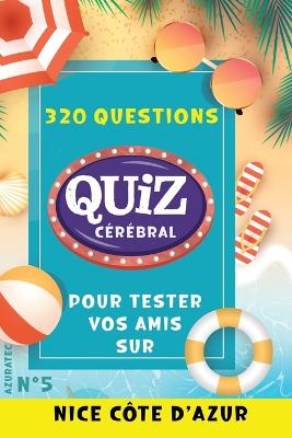 Quiz cerebral n degrees5 - Nice et la cote d'azur