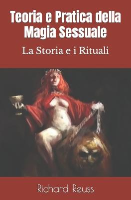 Teoria e Pratica della Magia Sessuale