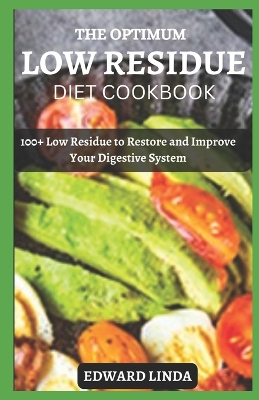 The Optimum Low Residue Diet Cookbook