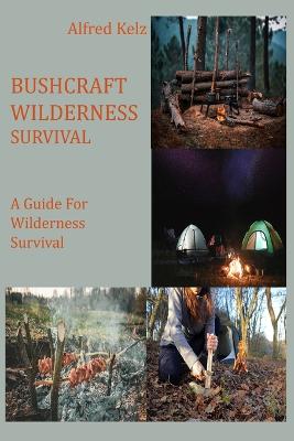 Bushcraft Wilderness Survival