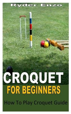 Croquet for Beginners