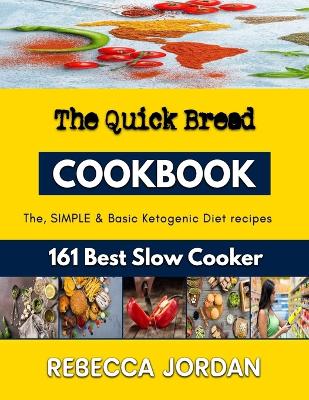 The Quick Bread