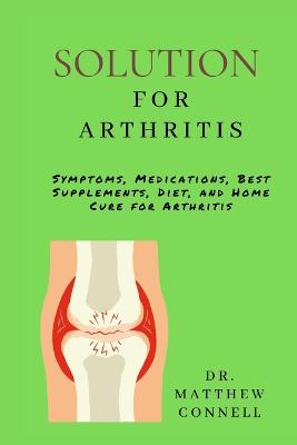 Solution for Arthritis