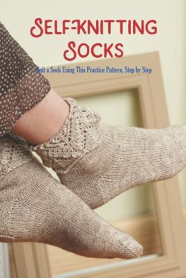 Self-Knitting Socks