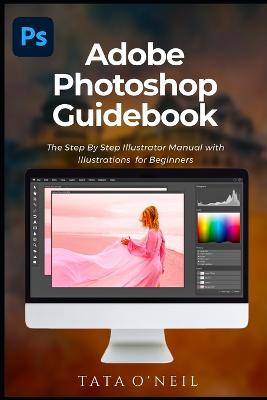 Adobe Photoshop Guidebook