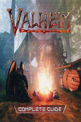 VALHEIM The Latest Guide