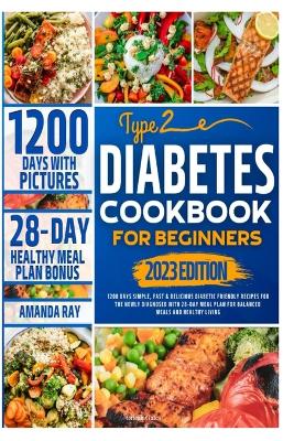 Type 2 Diabetes Cookbook for Beginners 2023